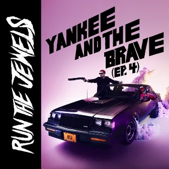 yankee and the brave by Run The Jewels