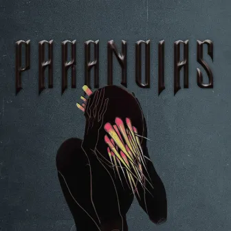 Paranoias by Cess