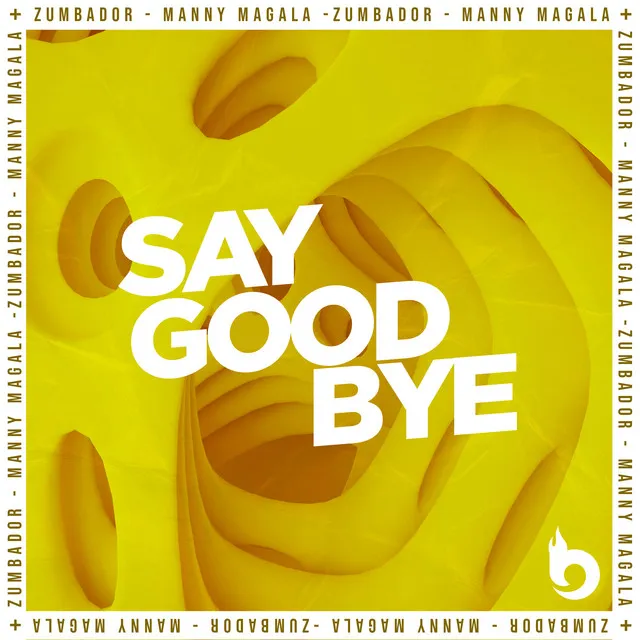 Say Goodbye - Radio Edit