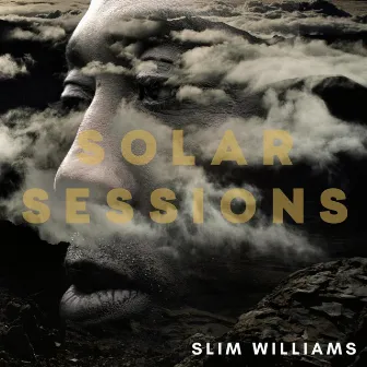 Solar Sessions by Slim Williams