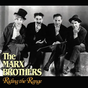 Riding The Range by The Marx Brothers