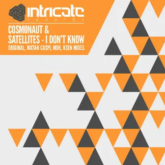 I Don't Know by Cosmonaut