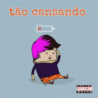 Tão Cansando by Joom