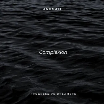 Complexion by Anomali