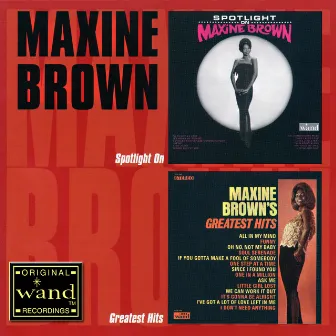 Spotlight On / Greatest Hits by Maxine Brown