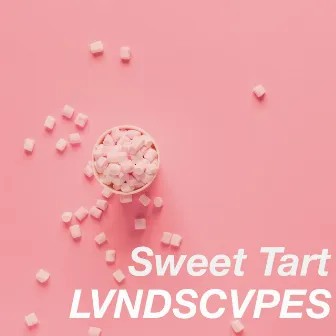 Sweet Tart by LVNDSCVPES