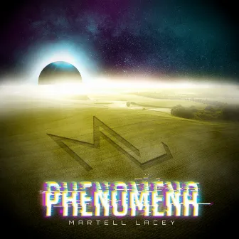 Phenomena by Martell Lacey