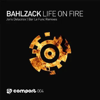 Life on Fire by Bahlzack