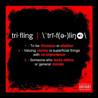 Trifling by Lil Bern