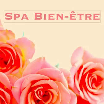 Spa Bien-être: Musique de Fond pour Relaxation Profonde, Massage, Détente et Baquet – Meilleures Chansons pour Régénérer by Protomotivation