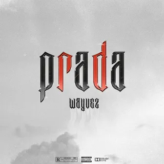 Prada by Wayvez