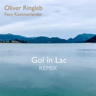 Gol în Lac (Remix) by Oliver Ringleb