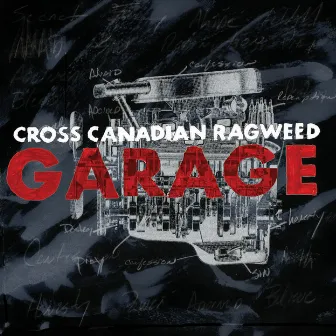 Garage by Cross Canadian Ragweed