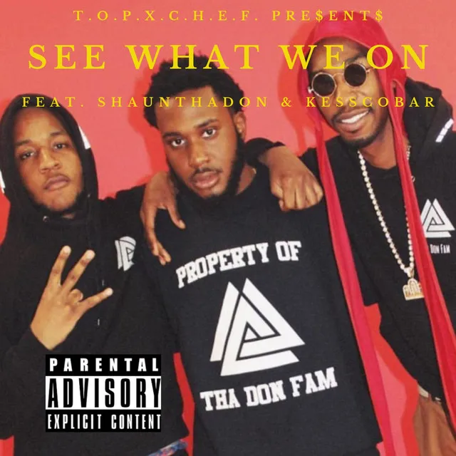 See What We on (Block on the Wave, Pt. 2) [feat. Shaunthadon & Kesscobar]