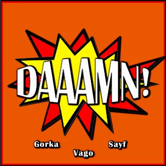 Damn by Vago