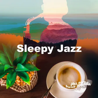 Sleepy Jazz by Jazz para Dormir Orquesta