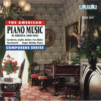 Piano Music in America, 1900-1945 by Unknown Artist