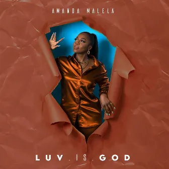 Luv is God by Amanda Malela