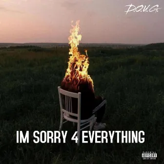 IM SORRY 4 EVERYTHING by D.O.U.G.