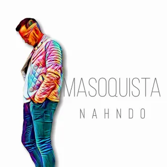 Masoquista by Nahndo