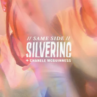 Same Side by Silvering