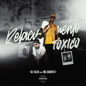 Relacionamento Tóxico by DJ TAZO