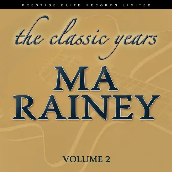 The Classic Years, Vol. 2 by Ma Rainey