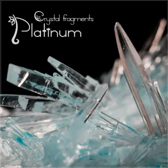 Platinum by Crystal Fragments