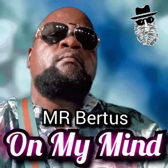 On My Mine by Mr. Bertus