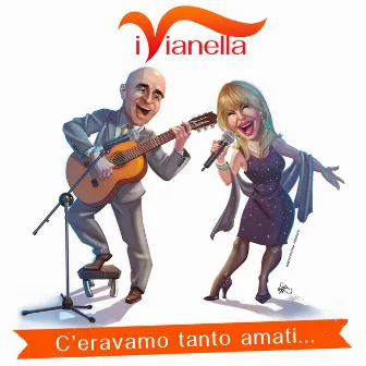 C'eravamo tanto amati... by I Vianella