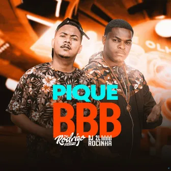 Pique BBB by DJ 2L da Rocinha