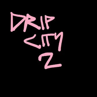 Drip City 2 by Trap Beats Instrumental