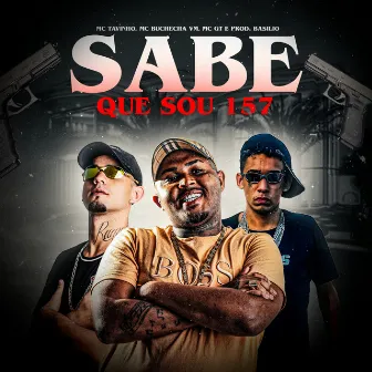 Sabe Que Sou 157 by MC GT