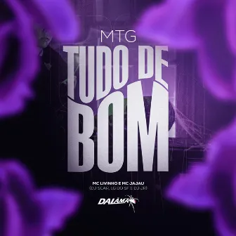 Mtg Tudo de Bom by DJ JR Oficial