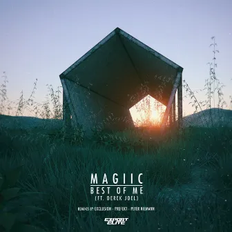 Best of Me by Magiic