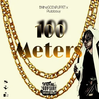 100 Meters by BNtheGOD'sPUPPET