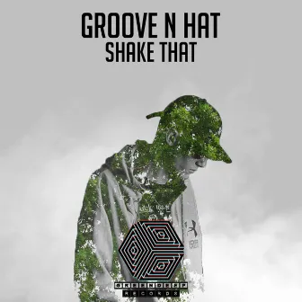 Shake That by Groove N Hat