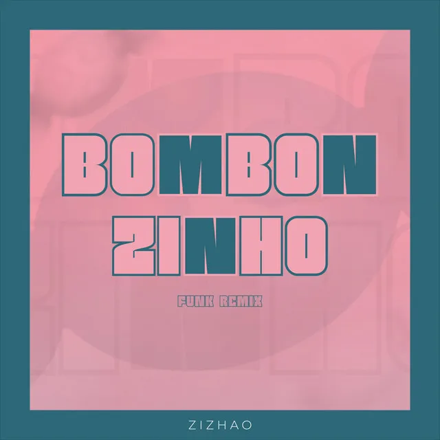 Bombonzinho - Funk Remix