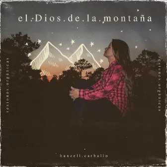 El Dios de la montaña by Hanzell Carballo