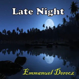 Late Night by Emmanuel Derecz