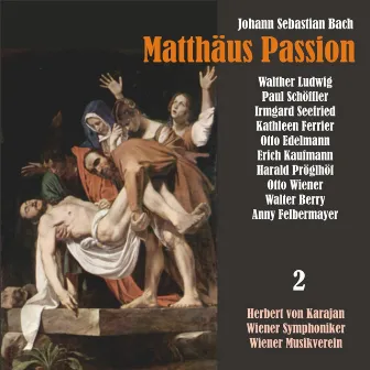 Bach: Matthäus Passion, BWV 244, Vol. 2 by Walther Ludwig