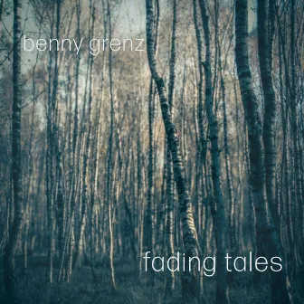 Fading Tales by Benny Grenz