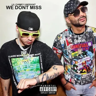 We Dont Miss by Lil Chimey