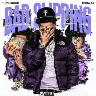 Bad Slippin by Moneybagz Buzz