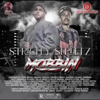 Strictly Streetz Mobbin by Breadleon