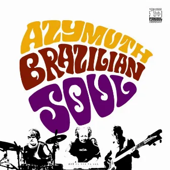 Brazilian Soul by Azymuth