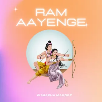 Ram Aayenge by Vishakha Mahore