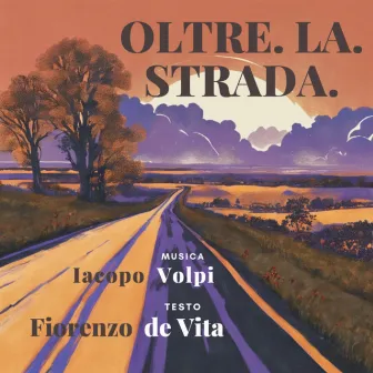 OLTRE LA STRADA by Piergiorgio Ratti