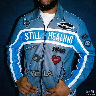 STILL HEALING by Plantain Papi