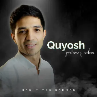 Quyosh Porlamoq Uchun by Bakhtiyor Rahman